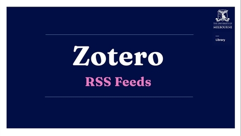 Thumbnail for Advanced Zotero: RSS_Feeds