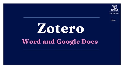 Thumbnail for Zotero: Word and Google Docs
