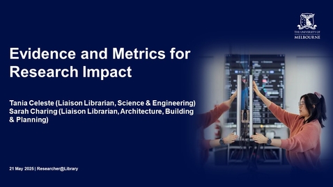 Thumbnail for Evidence and Metrics for Research Impact  | Researcher@Library Webinar (21/05/2025)