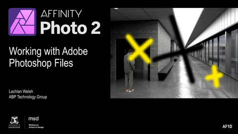 Thumbnail for AF1D - Affinity Photo - Working with Adobe Photoshop Files