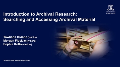 Thumbnail for Searching and Accessing Archival Material | Researcher@Library (19/03/2025)