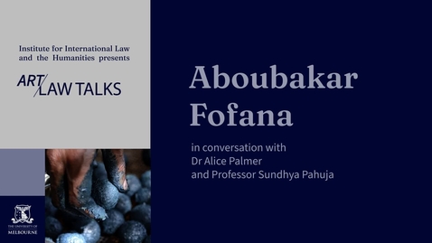 Thumbnail for Art/Law Talks: an interview with Aboubakar Foufana