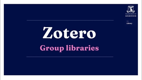 Thumbnail for Advanced Zotero: Group Libraries