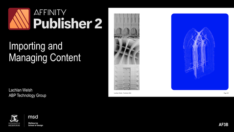 Thumbnail for AF3B - Affinity Publisher - Importing and Managing Content