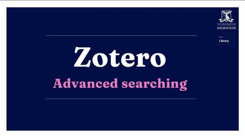 Thumbnail for Advanced Zotero: Advanced Searching