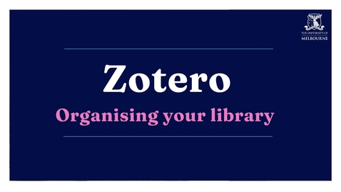 Thumbnail for Zotero: Organising your library