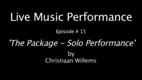 Thumbnail for The package - solo performance: Episode #15