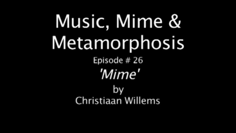 Thumbnail for Mime: Episode #26