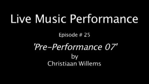 Thumbnail for Pre-performance 07: Episode #25
