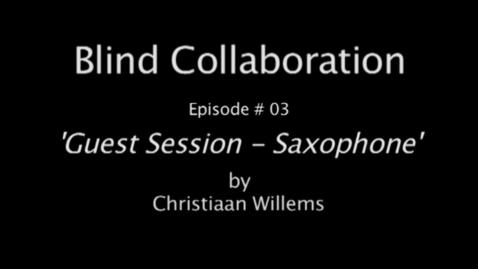 Thumbnail for Guest session - Saxophone: Episode #03