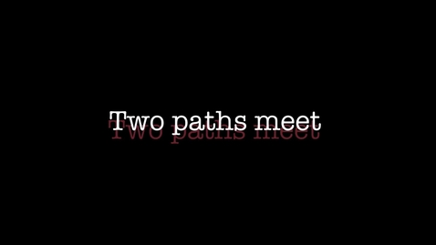 Thumbnail for Global Teacher Digital Narratives 2017: Two paths meet